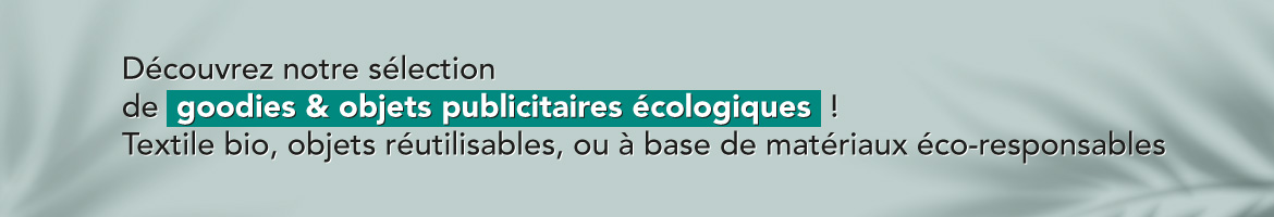 Objets publicitaires écologiques